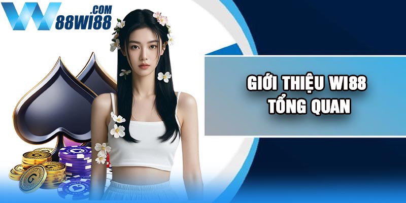 Giới thiệu Wi88 tổng quan
